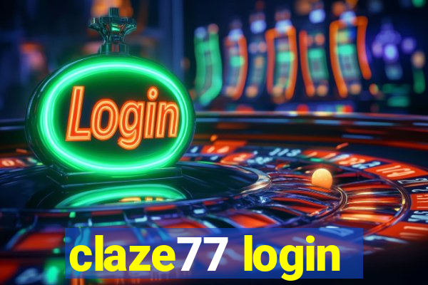 claze77 login